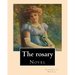 The rosary. By: Florence L. Barclay: Novel