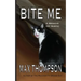 Bite Me: A Memoir (of Sorts)