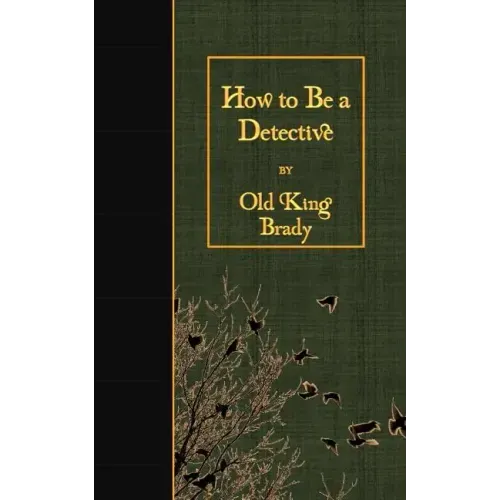 How to Be a Detective