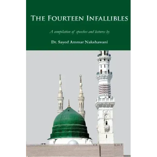 The Fourteen Infallibles: A Compilation of Speeches and Lectures