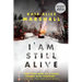 I Am Still Alive