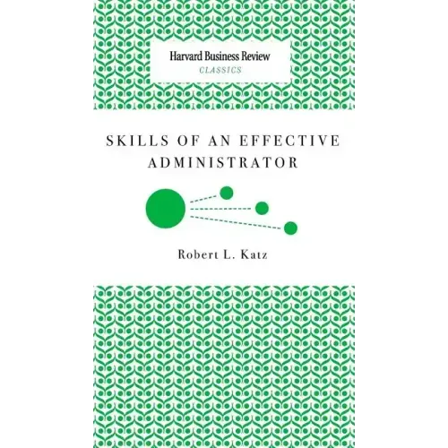 Skills of an Effective Administrator