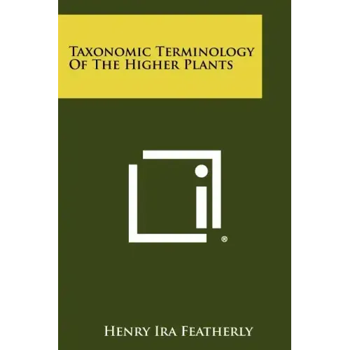 Taxonomic Terminology Of The Higher Plants