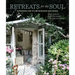 Retreats for the Soul: Sustainable and Stylish Hideaways and Havens