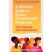 A Woman's Guide to Power, Presence and Protection: 12 Rules for Gaining the Credit, Respect and Recognition You Deserve