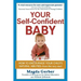 Your Self-Confident Baby: How to Encourage Your Child's Natural Abilities -- From the Very Start