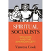 Spiritual Socialists: Religion and the American Left