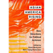 Asian America Rising: New Directions for Political Activism