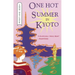 One Hot Summer in Kyoto