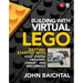 Building with Virtual Lego: Getting Started with Lego Digital Designer, Ldraw, and Mecabricks
