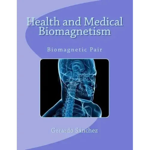Health and Medical Biomagnetism: Biomagnetic Pair