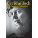 Iris Murdoch: A Centenary Celebration