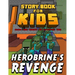 Storybook for Kids Adam and Marky in Episode Two Herobrine's Revenge: Early Reader Stories for Minecrafters