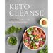 Keto Cleanse: 14-Day Plans to Reset with a Clean Ketogenic Diet