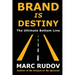 Brand Is Destiny: The Ultimate Bottom Line