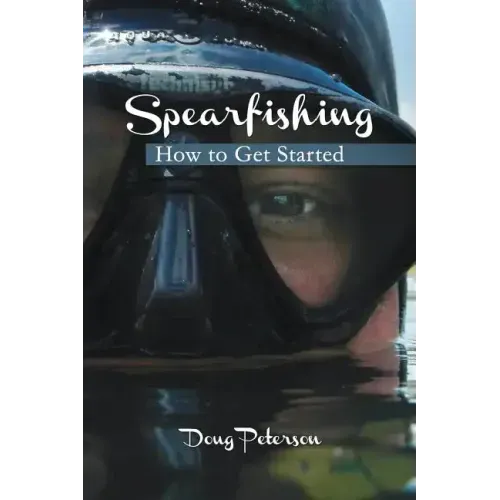 Spearfishing: How to Get Started
