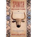 Spanish Recognitions: The Roads to the Present (Revised)