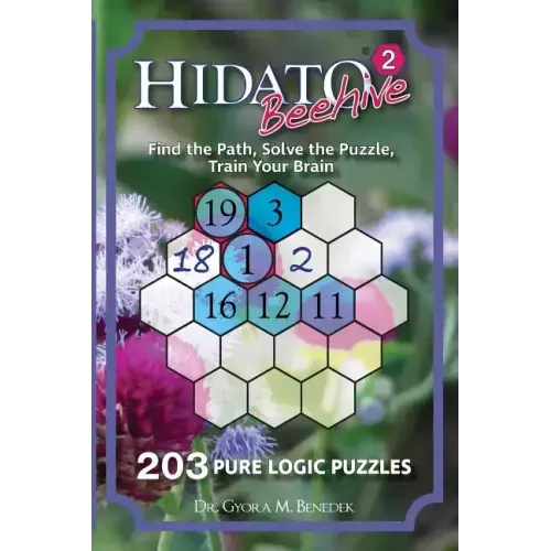 Hidato Beehive 2: 203 New Logic Puzzles