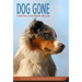 Dog Gone: A Picture Book