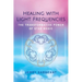 Healing with Light Frequencies: The Transformative Power of Star Magic
