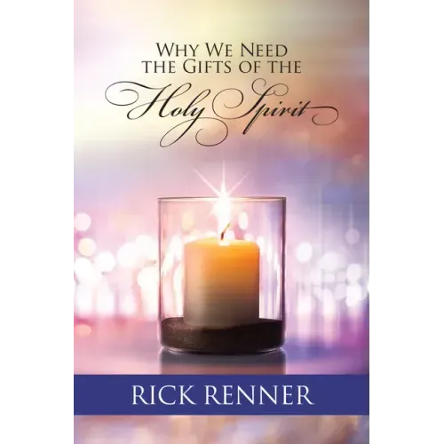 Why We Need the Gifts of the Holy Spirit