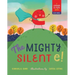 The Mighty Silent E!