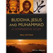 Buddha, Jesus and Muhammad