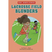 Lacrosse Field Blunders