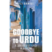 Goodbye to Urdu: A Language Uttered in a Dream