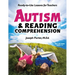Autism and Reading Comprehension: Ready-To-Use Lessons for Teachers