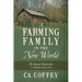A Farming Family in the New World: The Barnard Family Saga in America 1679-2005