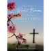 Becoming a Perfect Blossom Through Jesus Christ our Lord