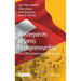 Masterpieces of Swiss Entrepreneurship: Swiss Smes Competing in Global Markets