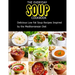 The Everyday Soup Cookbook: Delicious Low Fat Soup Recipes Inspired By The Mediterranean Diet