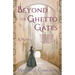 Beyond the Ghetto Gates