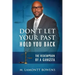 Don't Let Your Past Hold You Back: The Redemption of a Gangsta