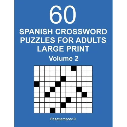 Spanish Crossword Puzzles for Adults Large Print - Volume 2