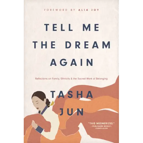Tell Me the Dream Again: Reflections on Family, Ethnicity, and the Sacred Work of Belonging