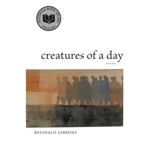 Creatures of a Day: Poems