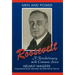 Roosevelt, A Revolutionary With Common Sense
