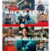 Why We Serve: Stories of Today's Rcmp Members