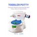 Toddler Potty: Consumer Guide for Choosing The Best Potty Chair for Boys & Girls