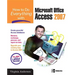 How to Do Everything with Microsoft Office Access 2007
