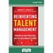 Reinventing Talent Management: Principles and Practices for the New World of Work (16pt Large Print Edition)