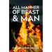 All Manner of Beast & Man