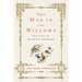 The Man in the Willows: The Life of Kenneth Grahame