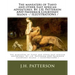 The maneaters of Tsavo and other East African adventures. By: J.H. Patterson AND Frederick Courteney Selous -/ ILLUSTRATIONS /