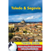 Toledo & Segovia Travel Guide: Sightseeing, Hotel, Restaurant & Shopping Highlights
