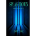 Splashdown: First Contact?