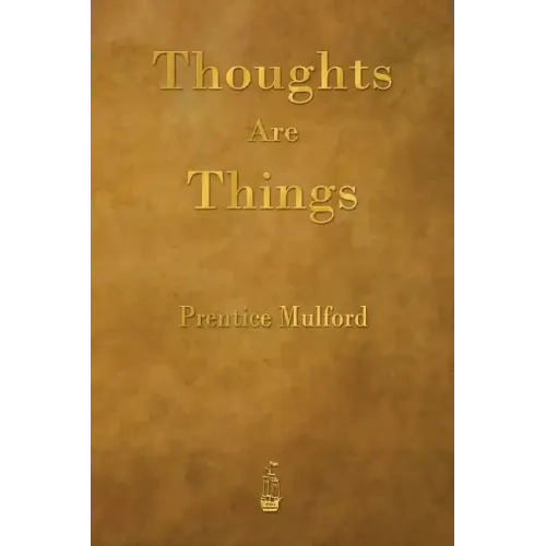 Thoughts Are Things